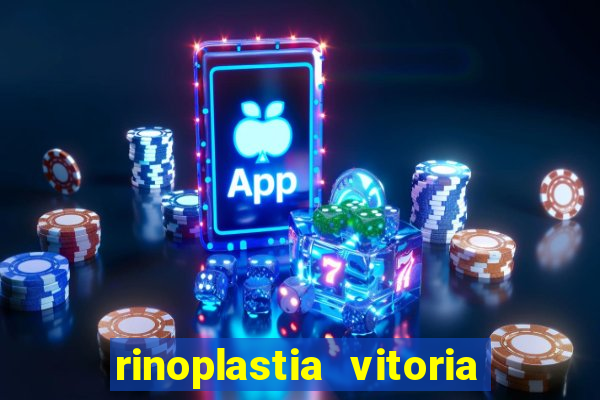 rinoplastia vitoria da conquista